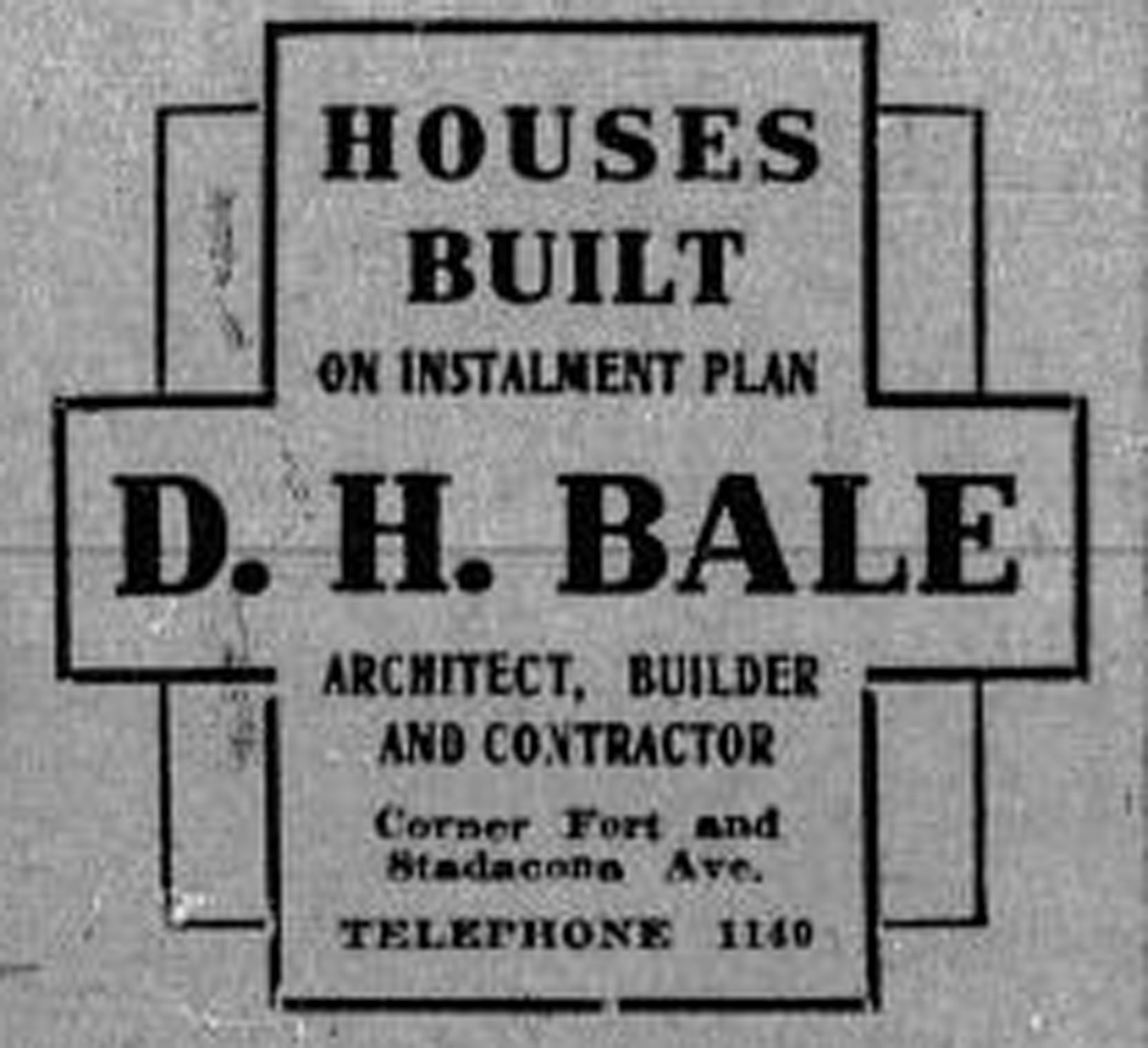 1913 advertisement for D.H. Bale, Architect, Builder And Contractor.