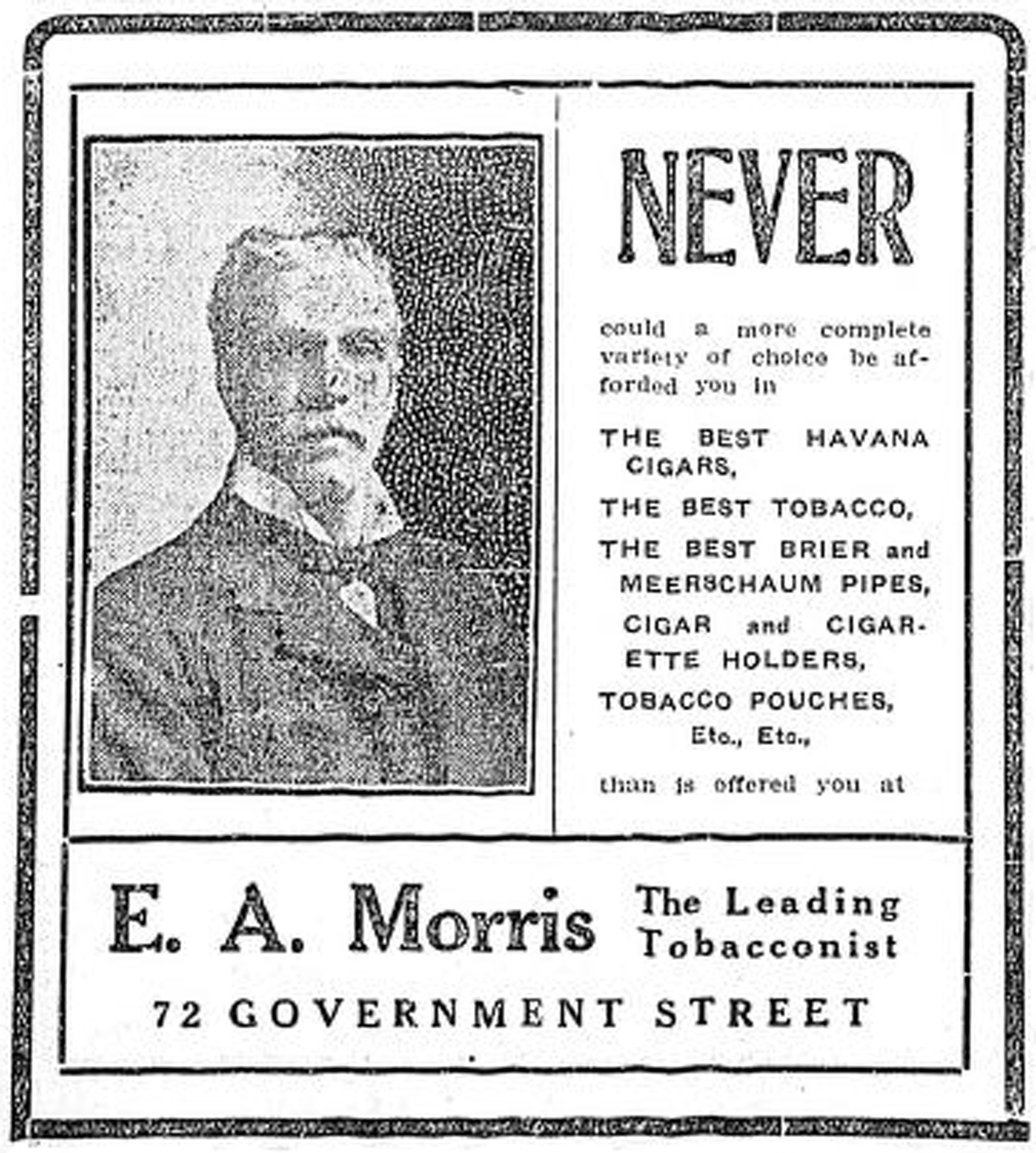 1907 advertisement for E.A. Morris, The Leading Tobacconist. 72 Government Street is now 1116 Government Street and E.A. Morris is still in business at that location. (Victoria Online Sightseeing Tours collection)